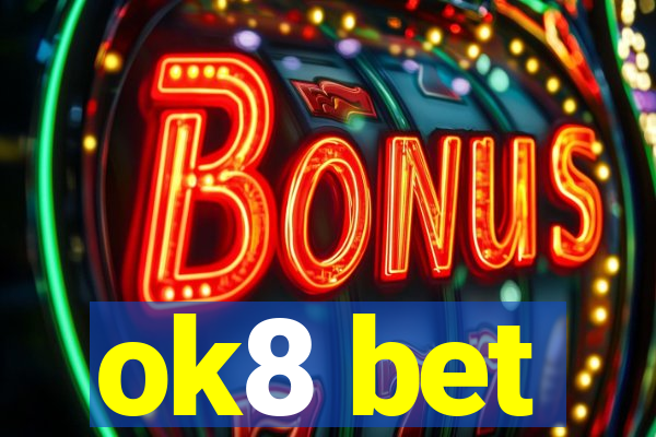 ok8 bet